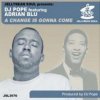 Cover DJ Pope Feat Adrian Blu - A Change is Gonna Come (DJ Pope's Dub Vox) DJ Pope Feat Adrian Blu - A Change is Gonna Come (DJ Pope's Dub Vox)