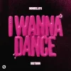 Cover Mondello'G & Distrion - I Wanna Dance Mondello'G & Distrion - I Wanna Dance