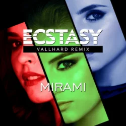 Cover Mirami - Ecstasy (Vallhard Remix Edit) (English Version)
