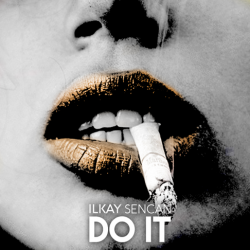 Cover Dj GaLa & Ilkay Sencan - Do It
