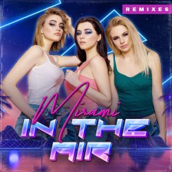 Cover Mirami - In the Air (Dance 2 Disco Radio Mix)