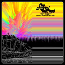 Cover The Crystal Method feat. Billy Dean Thomas & Vaaal - Act Right