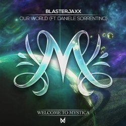 Cover BlasterJaxx, Daniele Sorrentino - Our World