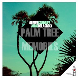 Cover Oliver Schories & Joris Delacroix - Palm Tree Memories (Original Mix)