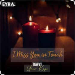 Cover Davvi & Umar Keyn - I Miss You In Touch