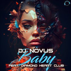 Cover Dj Novus & Diamond Heart Club - Baby (Extended Mix)