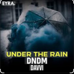 Cover DNDM & Davvi - Under The Rain