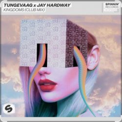 Cover Tungevaag & Jay Hardway - Kingdoms (Club Mix)