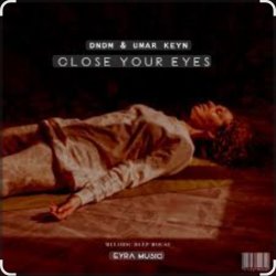 Cover DNDM feat. Umar Keyn - Close Your Eyes