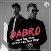 Dabro - Давай Повторим (Winstep & DJ Alex Storm Remix)