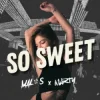 Cover Malos & DJ MARTY - So Sweet Malos & DJ MARTY - So Sweet