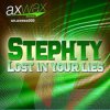 Cover Stephty - Lost In Your Lies (Store N Forward Remix) Stephty - Lost In Your Lies (Store N Forward Remix)