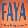 Cover FAYA - Loving You (Miami Bass Mix) FAYA - Loving You (Miami Bass Mix)