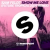 Cover Sam Feldt - Show Me Love (Future Tropical 2025 Remix) Sam Feldt - Show Me Love (Future Tropical 2025 Remix)