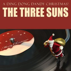Cover The Three Suns - Ding dong dandy Christmas