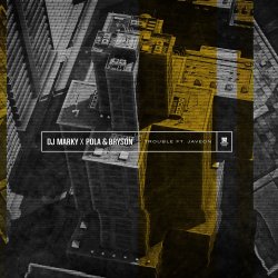 Cover DJ Marky, Pola & Bryson feat. Javeon - Trouble