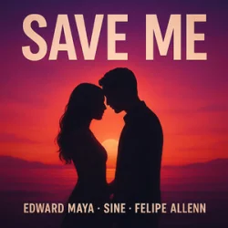 Cover Edward Maya & SINE & Felipe Allenn - Save Me