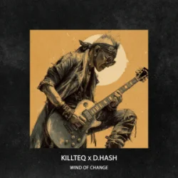 Cover KILLTEQ & D.HASH - Wind of Change