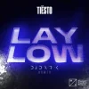 Cover Tiesto - Lay Low (DJ Dark Remix) Tiesto - Lay Low (DJ Dark Remix)
