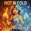 Cover Katy Perry - Hot N Cold (Eliza May Remix) Katy Perry - Hot N Cold (Eliza May Remix)