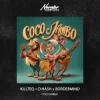 Cover KILLTEQ & D.HASH & BORDERMIND - Coco Jambo KILLTEQ & D.HASH & BORDERMIND - Coco Jambo
