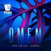Cover Papa Tin feat. Bitwake - Omen Papa Tin feat. Bitwake - Omen