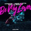 Cover Hypaton x David Guetta Feat. La Bouche - Be My Lover (2023 Mix) Hypaton x David Guetta Feat. La Bouche - Be My Lover (2023 Mix)