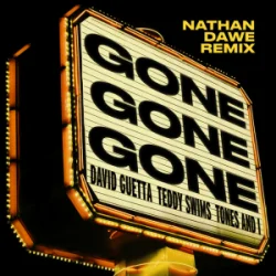 Cover David Guetta & Teddy Swims & Tones And I - Gone Gone Gone (Nathan Dawe Remix)