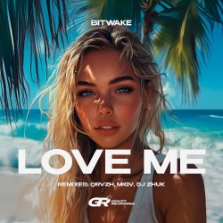 Cover Bitwake & QRVZH - Love Me (QRVZH Remix)