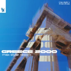 Cover Max Styler & Three Drives - Greece 2000 (Max Styler Rework)