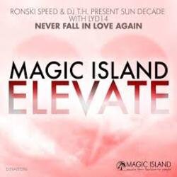 Cover Ronski Speed & DJ T.H. pres. Sun Decade - Never Fall In Love Agai
