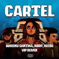 Cover Whisnu Santika & hbrp & Keebo - Cartel (VIP Remix)