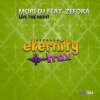 Mori DJ feat. Zefora - Live The Night (Vocal Mix)