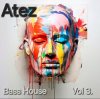 Cover Atez - Bass House Vol3. Atez - Bass House Vol3.