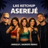 Cover Las Ketchup - Asereje (Wrigley & Badrops Remix) Las Ketchup - Asereje (Wrigley & Badrops Remix)