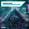 Cover Made Of Light - Pyramid Soundwave Made Of Light - Pyramid Soundwave