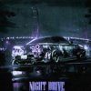 Cover Wilee - Night Drive (Slowed + Reverb) Wilee - Night Drive (Slowed + Reverb)
