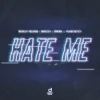 Cover Roman Messer & Rocco & ThoBa & Noah Seven - Hate Me Roman Messer & Rocco & ThoBa & Noah Seven - Hate Me
