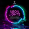 Outrageouz & Hardworkerz - Neon Lights