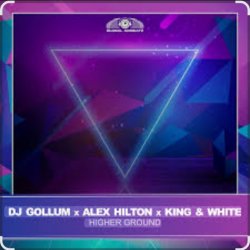 Cover Dj Gollum feat. Alex Hilton & King & White - Higher Ground