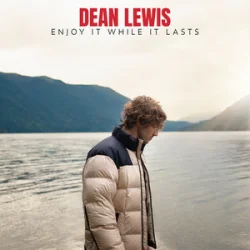Cover Dean Lewis - Enjoy It While It Lasts