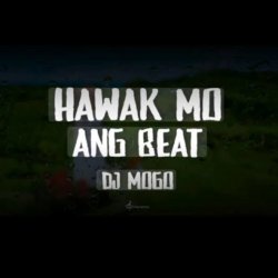 Cover DJ Mogo - Hawak Mo Ang Beat