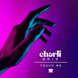Cover Charli Brix - Touch Me (Mixed)