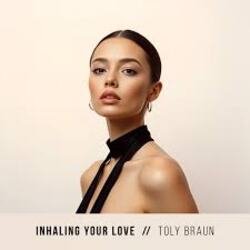 Cover Toly Braun - Inhaling Your Love