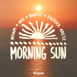 Cover NOAM & AKI & Namté & Patrick Aretz - Morning Sun