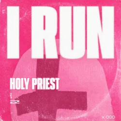 Cover Holy Priest - I RUN