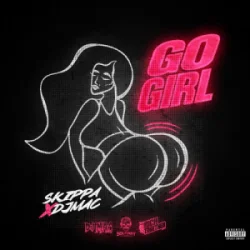 Cover Skippa & DJ Mac - Go Girl