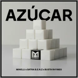 Cover Minelli & Satra B.E.N.Z. & Busta Rhymes - Azucar