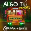 Cover Shakira & Beéle - ALGO TÚ (Indira Paganotto Remix) Shakira & Beéle - ALGO TÚ (Indira Paganotto Remix)