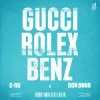 Cover C-Ro & Don Bnnr - GUCCI, ROLEX, BENZ C-Ro & Don Bnnr - GUCCI, ROLEX, BENZ